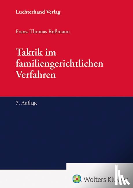 Roßmann, Franz-Thomas - Taktik im familiengerichtlichen Verfahren