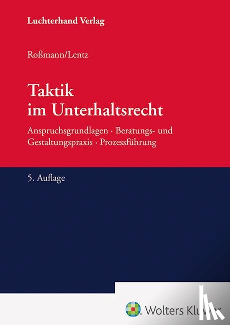 Roßmann, Franz-Thomas, Lentz - Taktik im Unterhaltsrecht