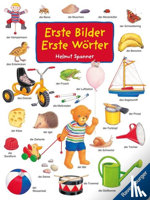 Spanner, Helmut - Erste Bilder - Erste Wörter (Sonderausgabe)