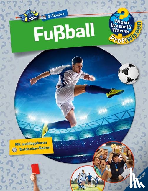 Schwendemann, Andrea - Wieso? Weshalb? Warum? ProfiWissen: Fußball (Band 15)