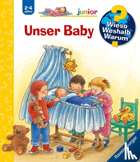 Weinhold, Angela - Wieso? Weshalb? Warum? junior, Band 12: Unser Baby
