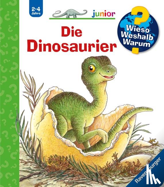 Weinhold, Angela - Wieso? Weshalb? Warum? junior, Band 25: Die Dinosaurier