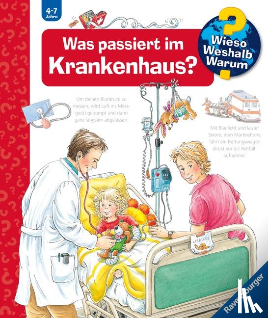Erne, Andrea - Wieso? Weshalb? Warum?, Band 53: Was passiert im Krankenhaus?