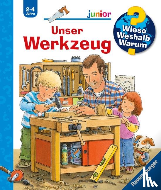 Prusse, Daniela - Wieso? Weshalb? Warum? junior, Band 40: Unser Werkzeug