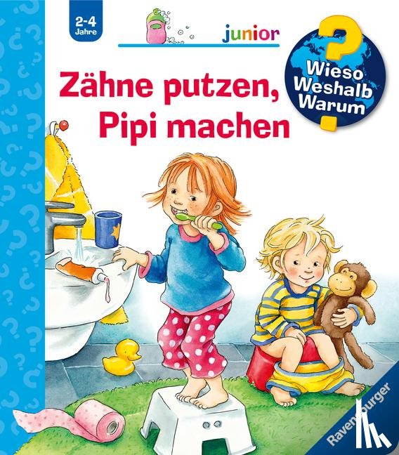 Nahrgang, Frauke - Wieso? Weshalb? Warum? junior, Band 52: Zähne putzen, Pipi machen