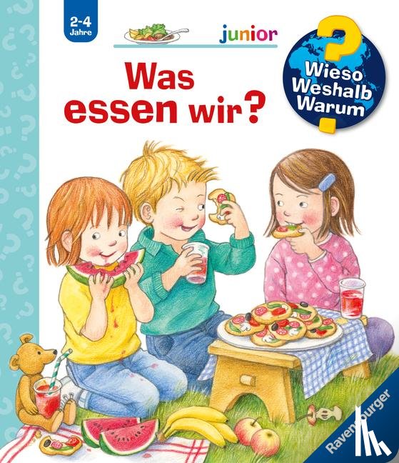 Rübel, Doris - Wieso? Weshalb? Warum? junior, Band 53: Was essen wir?