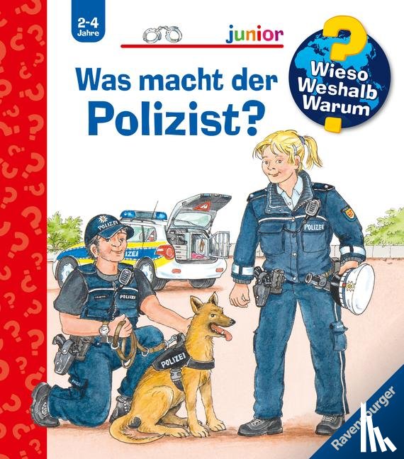 Erne, Andrea - Wieso? Weshalb? Warum? junior, Band 65: Was macht der Polizist?