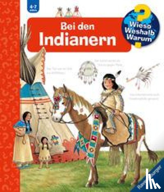 Weinhold, Angela - Wieso? Weshalb? Warum?, Band 18: Bei den Indianern
