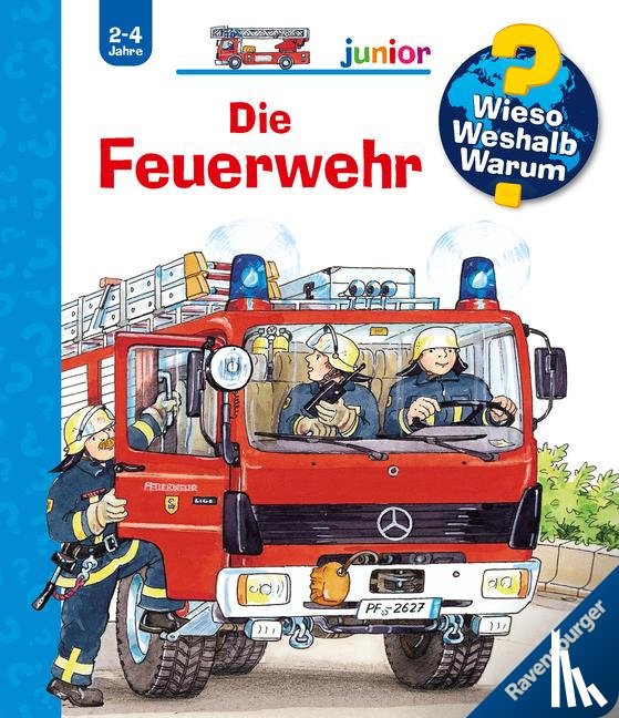 Reider, Katja - Wieso? Weshalb? Warum? junior, Band 2: Die Feuerwehr