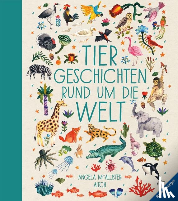 Mc Allister, Angela - Tiergeschichten rund um die Welt