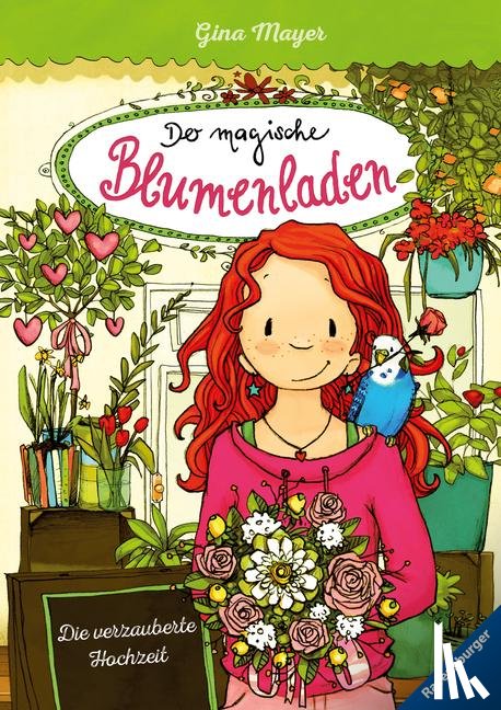 Mayer, Gina - Der magische Blumenladen 05: Die verzauberte Hochzeit