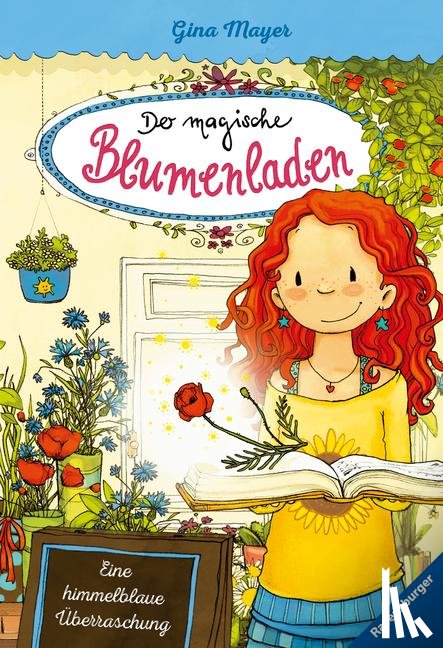 Mayer, Gina - Der magische Blumenladen 06: Eine himmelblaue Überraschung