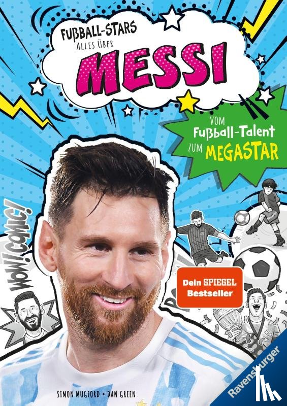 Mugford, Simon - Fußball-Stars - Alles über Messi. Vom Fußball-Talent zum Megastar