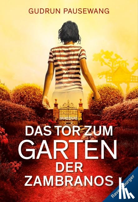 Pausewang, Gudrun - Das Tor zum Garten der Zambranos