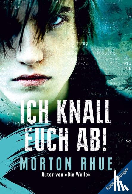 Rhue, Morton - Ich knall euch ab!