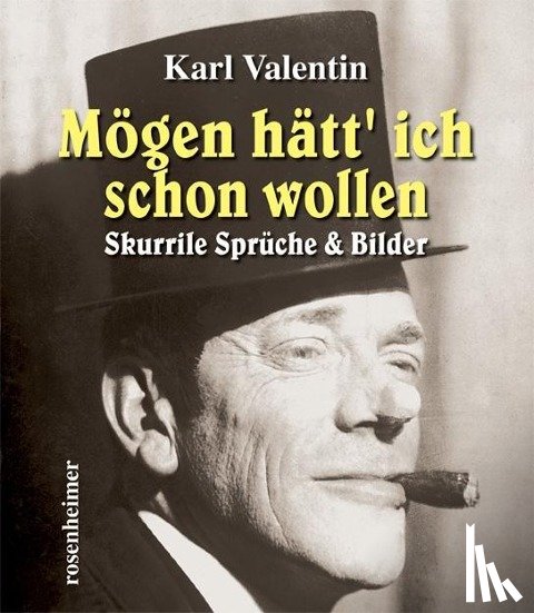 Valentin, Karl - Mögen hätt' ich schon wollen