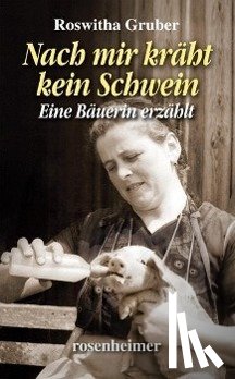 Gruber, Roswitha - Nach mir kräht kein Schwein