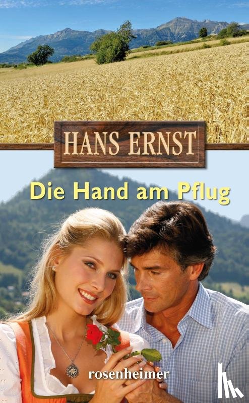 Ernst, Hans - Die Hand am Pflug