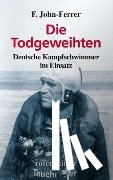 John-Ferrer, F. - Die Todgeweihten