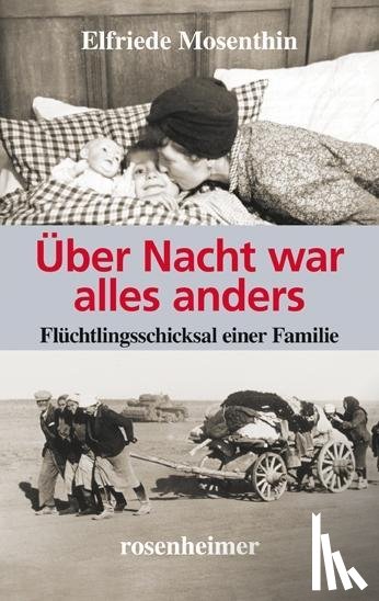 Mosenthin, Elfriede - Über Nacht war alles anders