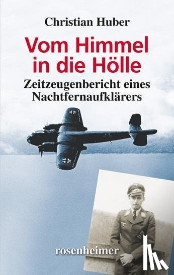 Huber, Christian - Vom Himmel in die Hölle