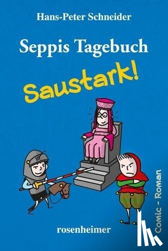 Schneider, Hans-Peter - Seppis Tagebuch - Saustark!