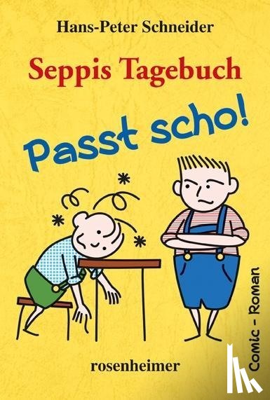 Schneider, Hans-Peter - Seppis Tagebuch - Passt scho!