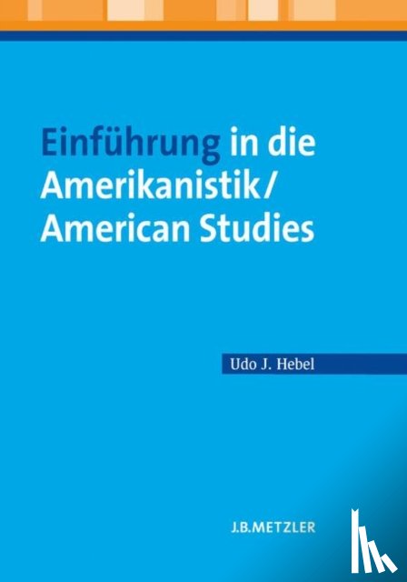 Hebel, Udo J. - Einfuhrung in die Amerikanistik/American Studies