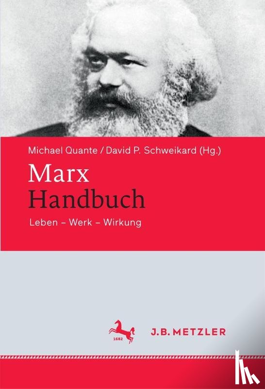 Michael Quante, David P. Schweikard - Marx-Handbuch