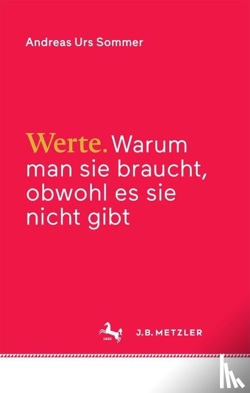 Andreas Urs Sommer - Werte
