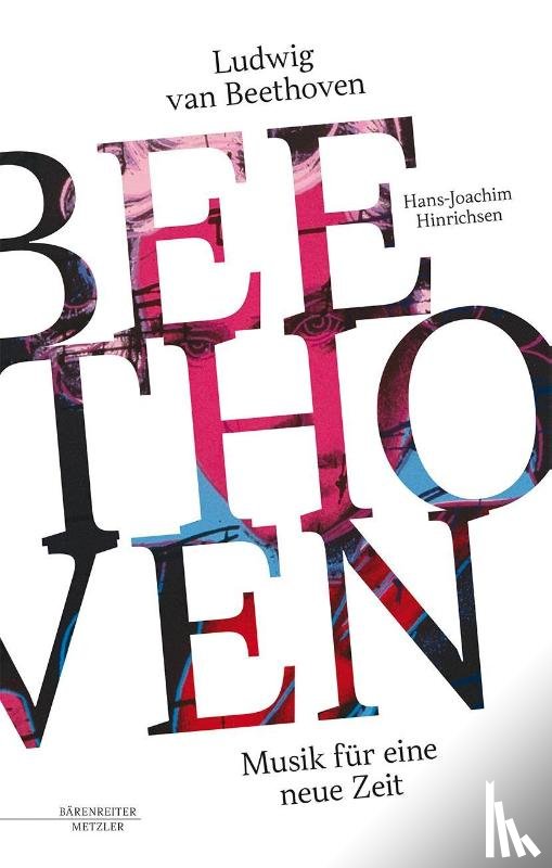 Hinrichsen, Hans-Joachim - Ludwig van Beethoven - Musik fur eine neue Zeit