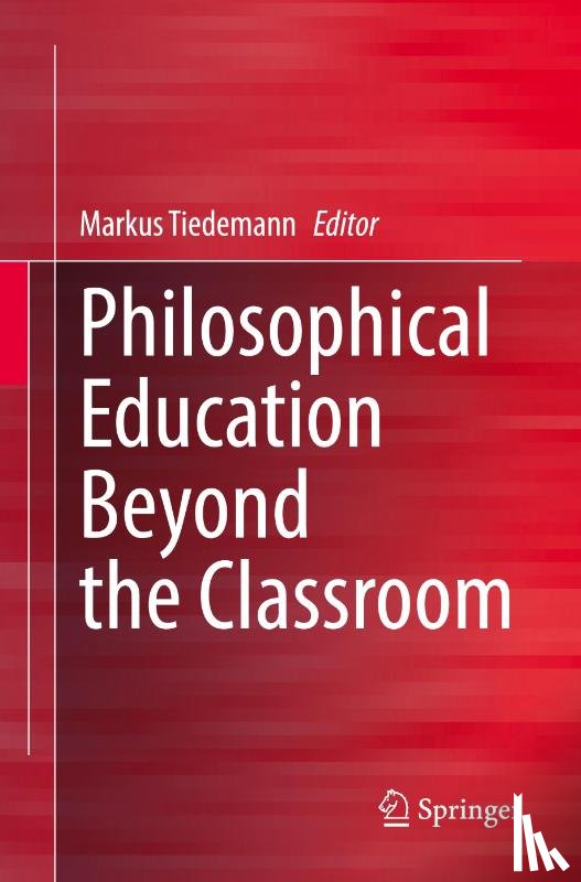  - Philosophical Education Beyond the Classroom