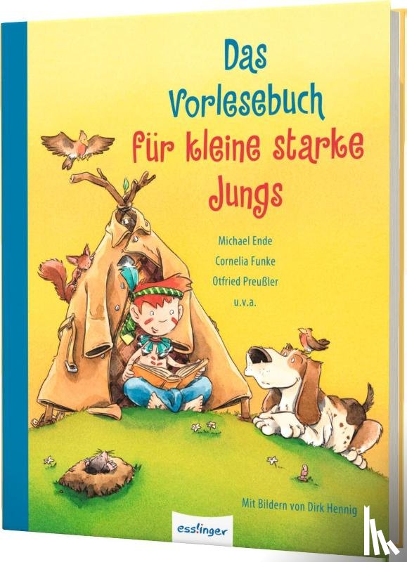 Ende, Michael, Funke, Cornelia, Preußler, Otfried, Kruse, Max - Das Vorlesebuch für kleine starke Jungs