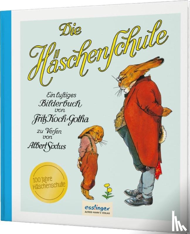Sixtus, Albert - Die Häschenschule 1: Ein lustiges Bilderbuch