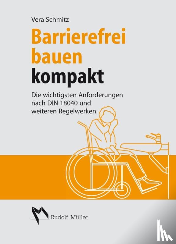 Schmitz, Vera - Barrierefrei bauen kompakt