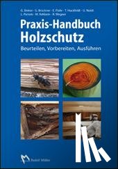 Huckfeldt, Tobias - Praxis-Handbuch Holzschutz