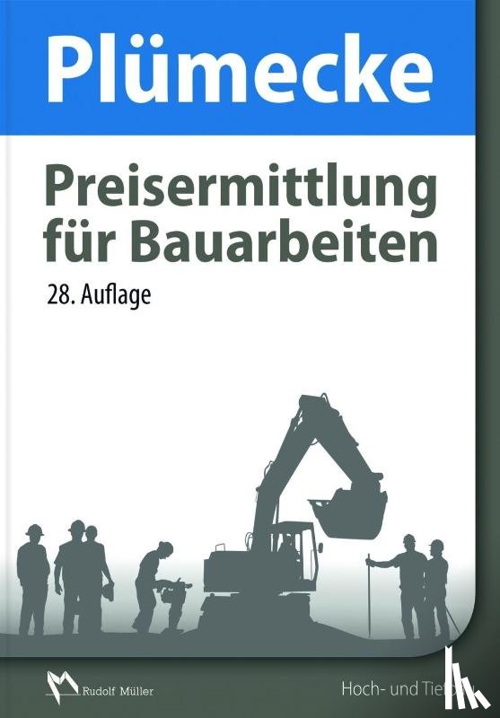 Kattenbusch, Markus, Stiglocher, Hans, Keren, Franz, Klein, Hilmar - Plümecke - Preisermittlung für Bauarbeiten