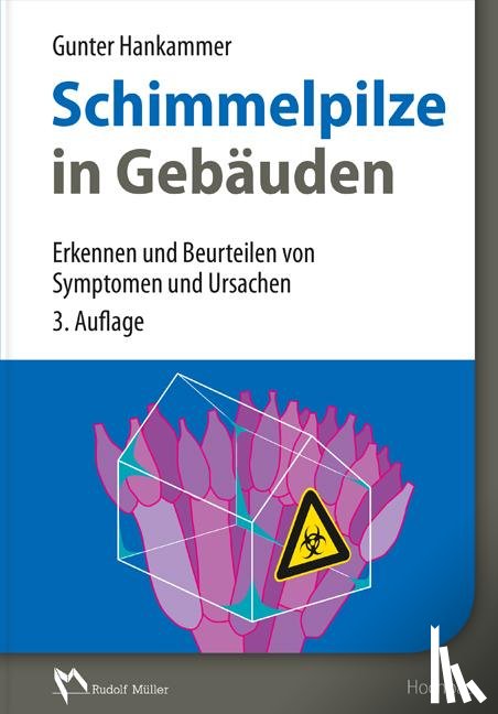 Hankammer, Gunter - Schimmelpilze in Gebäuden