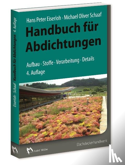 Eiserloh, Hans-Peter, Schaaf, Michael Oliver - Handbuch für Abdichtungen