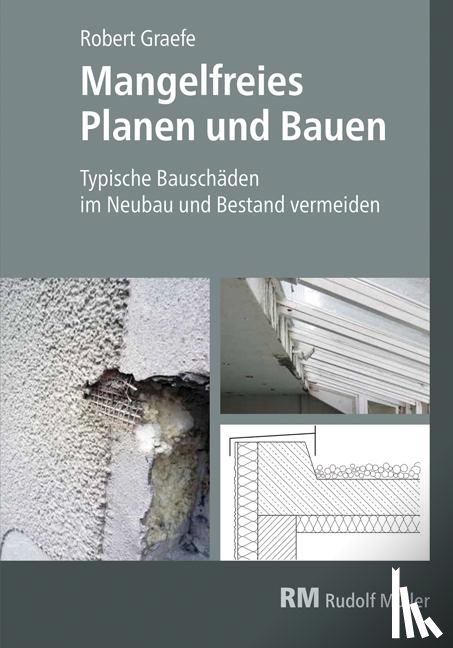 Graefe, Robert - Mangelfreies Planen und Bauen