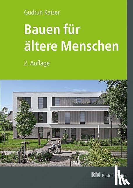 Kaiser, Gudrun - Bauen für ältere Menschen