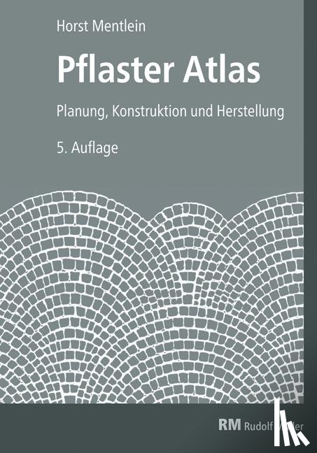 Mentlein, Horst - Pflaster Atlas