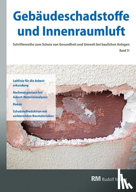 Bossemayer, Hans-Dieter, Witten, Jutta, Zwiener, Gerd, Kuebart, Frank - Gebäudeschadstoffe und Innenraumluft, Band 11