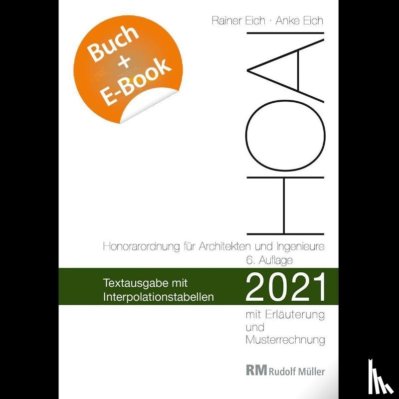 Eich, Rainer, Eich, Anke - HOAI 2021 - Textausgabe mit Interpolationstabellen - mit E-Book (PDF)