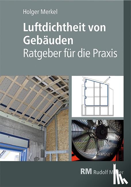 Merkel, Holger - Luftdichtheit von Gebäuden