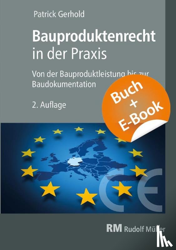 Gerhold, Patrick - Bauproduktenrecht in der Praxis - mit E-Book (PDF)