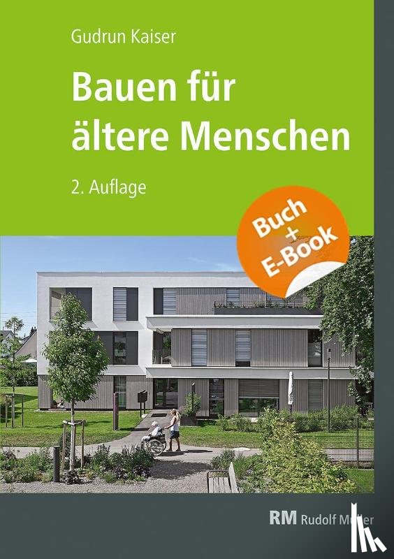 Kaiser, Gudrun - Bauen für ältere Menschen - mit E-Book (PDF)