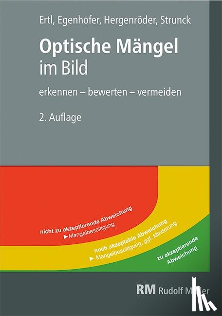 Ertl, Ralf, Egenhofer, Martin, Hergenröder, Michael, Strunck, Thomas - Optische Mängel im Bild