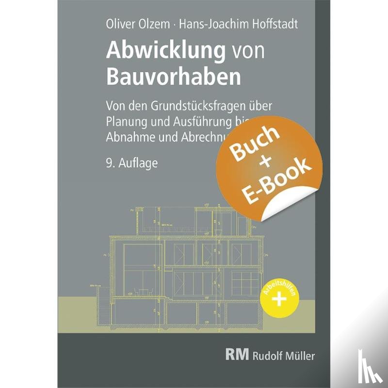 Hoffstadt, Hans Joachim, Olzem, Oliver - Abwicklung von Bauvorhaben mit E-Book (PDF)