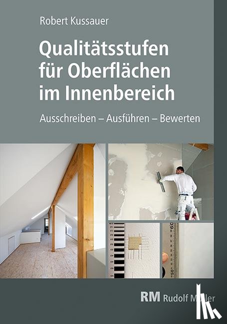 Kussauer, Robert - Qualitätsstufen für Oberflächen im Innenbereich